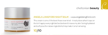 angela langford night balm rest and regenerate scores 10/10 by the Cheltonian